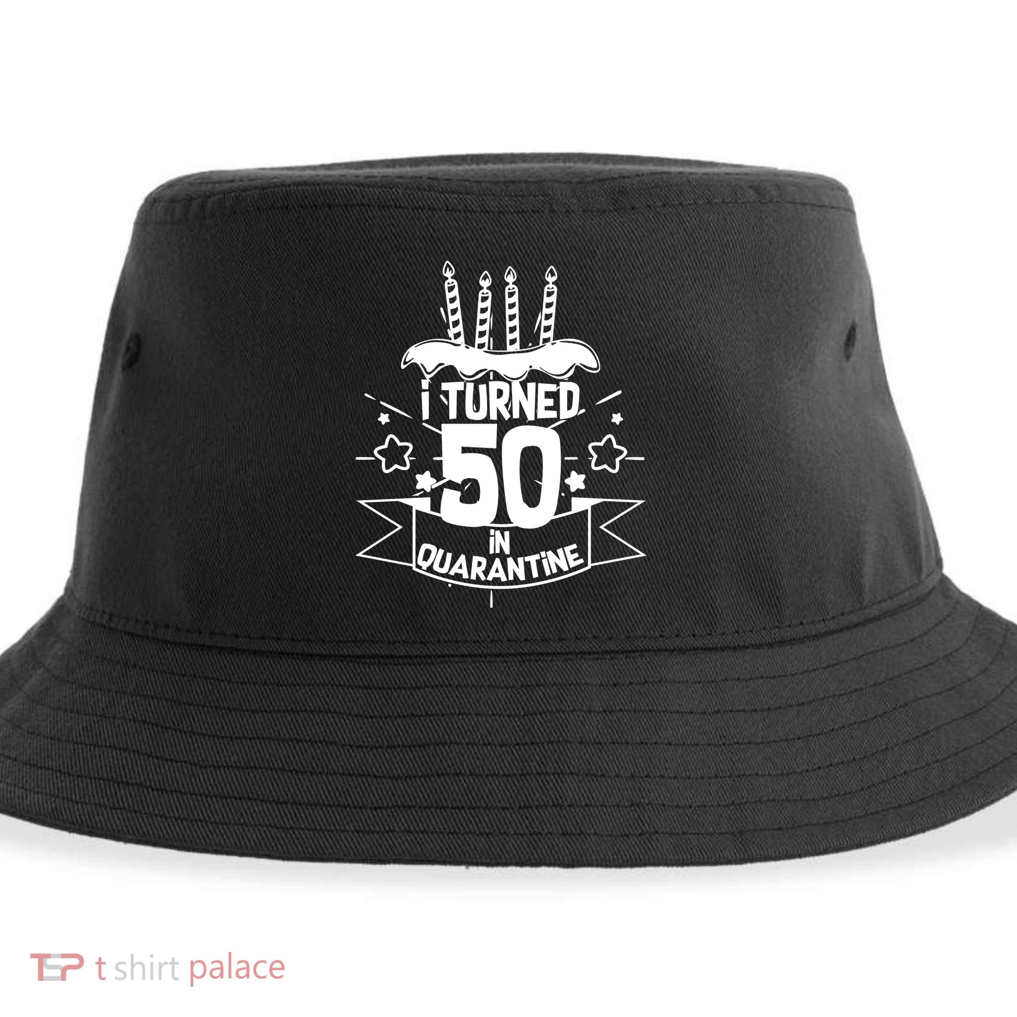 Funny I Turned 50 In Quarantine 50th Birthday Sustainable Bucket Hat