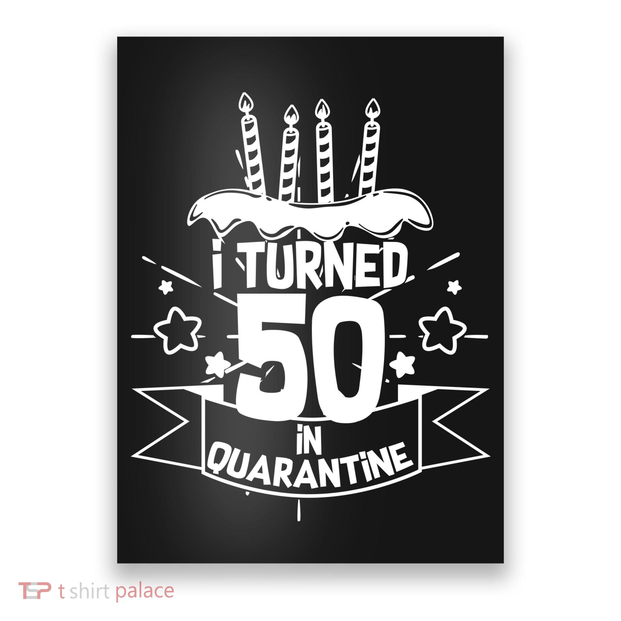 Funny I Turned 50 In Quarantine 50th Birthday Poster