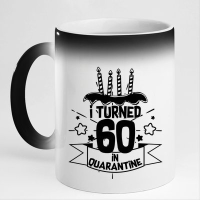 Funny I Turned 60 In Quarantine 60th Birthday 11oz Black Color Changing Mug