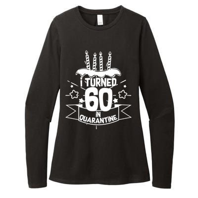 Funny I Turned 60 In Quarantine 60th Birthday Womens CVC Long Sleeve Shirt