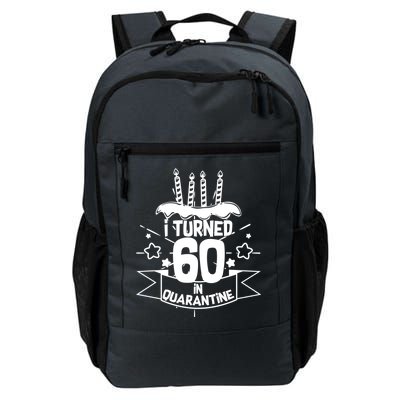 Funny I Turned 60 In Quarantine 60th Birthday Daily Commute Backpack