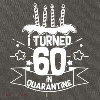 Funny I Turned 60 In Quarantine 60th Birthday Cotton Canvas Backpack