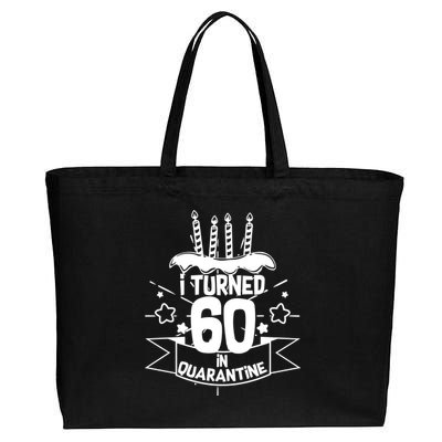 Funny I Turned 60 In Quarantine 60th Birthday Cotton Canvas Jumbo Tote