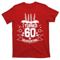 Funny I Turned 60 In Quarantine 60th Birthday T-Shirt