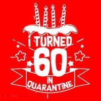 Funny I Turned 60 In Quarantine 60th Birthday Tall T-Shirt