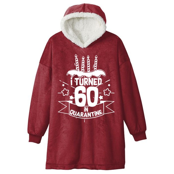 Funny I Turned 60 In Quarantine 60th Birthday Hooded Wearable Blanket