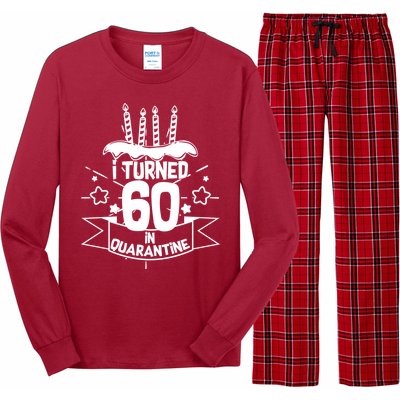 Funny I Turned 60 In Quarantine 60th Birthday Long Sleeve Pajama Set