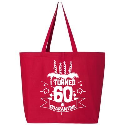 Funny I Turned 60 In Quarantine 60th Birthday 25L Jumbo Tote