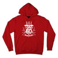 Funny I Turned 60 In Quarantine 60th Birthday Tall Hoodie