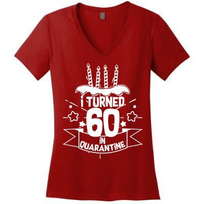 Funny I Turned 60 In Quarantine 60th Birthday Women's V-Neck T-Shirt