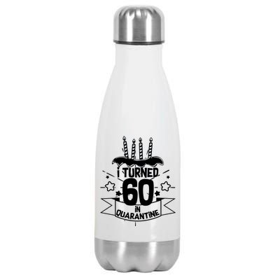 Funny I Turned 60 In Quarantine 60th Birthday Stainless Steel Insulated Water Bottle