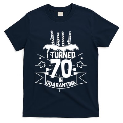 Funny I Turned 70 In Quarantine 70th Birthday T-Shirt