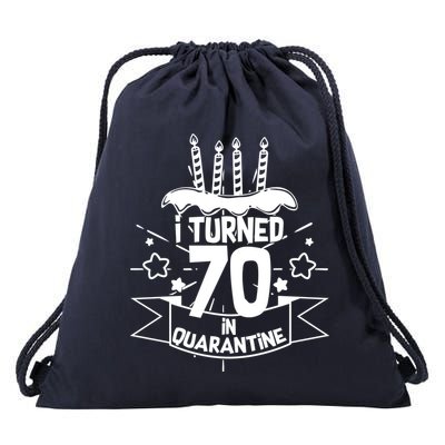 Funny I Turned 70 In Quarantine 70th Birthday Drawstring Bag