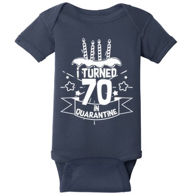Funny I Turned 70 In Quarantine 70th Birthday Baby Bodysuit