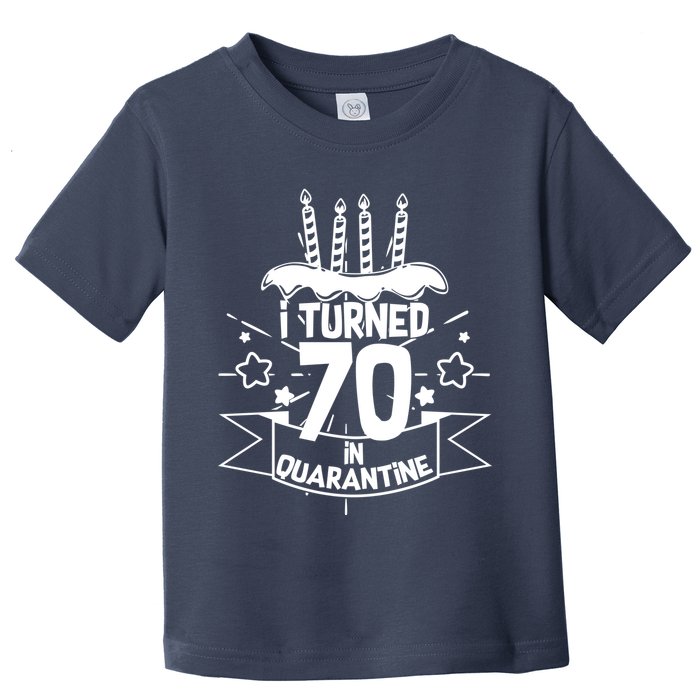Funny I Turned 70 In Quarantine 70th Birthday Toddler T-Shirt