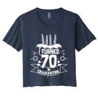 Funny I Turned 70 In Quarantine 70th Birthday Crop Top