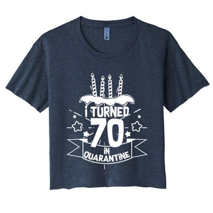 Funny I Turned 70 In Quarantine 70th Birthday Crop Top
