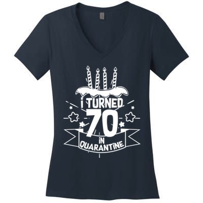 Funny I Turned 70 In Quarantine 70th Birthday Women's V-Neck T-Shirt
