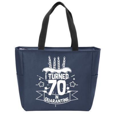 Funny I Turned 70 In Quarantine 70th Birthday Zip Tote Bag