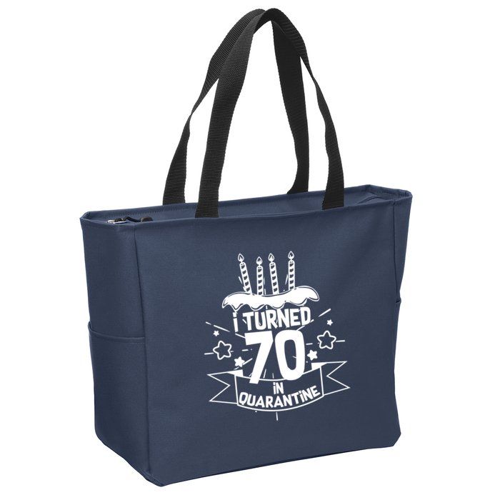 Funny I Turned 70 In Quarantine 70th Birthday Zip Tote Bag