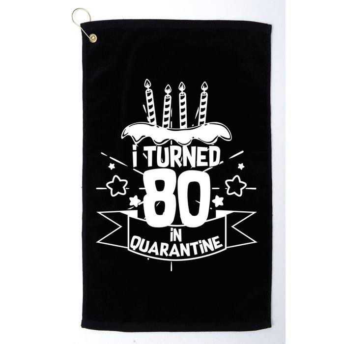 Funny I Turned 80 In Quarantine 80th Birthday Golf Towel