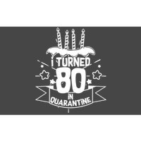 Funny I Turned 80 In Quarantine 80th Birthday Bumper Sticker