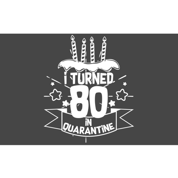 Funny I Turned 80 In Quarantine 80th Birthday Bumper Sticker