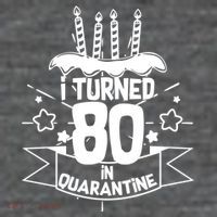 Funny I Turned 80 In Quarantine 80th Birthday 7-Panel Snapback Hat