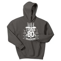 Funny I Turned 80 In Quarantine 80th Birthday Kids Hoodie