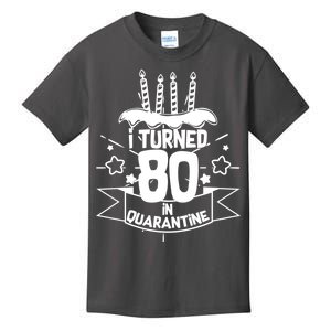 Funny I Turned 80 In Quarantine 80th Birthday Kids T-Shirt