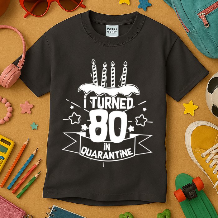 Funny I Turned 80 In Quarantine 80th Birthday Kids T-Shirt
