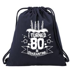 Funny I Turned 80 In Quarantine 80th Birthday Drawstring Bag