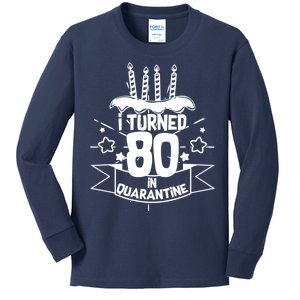 Funny I Turned 80 In Quarantine 80th Birthday Kids Long Sleeve Shirt