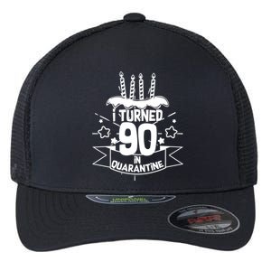 Funny I Turned 90 In Quarantine 90th Birthday Flexfit Unipanel Trucker Cap