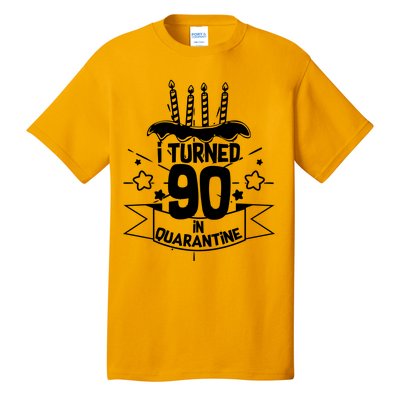 Funny I Turned 90 In Quarantine 90th Birthday Tall T-Shirt