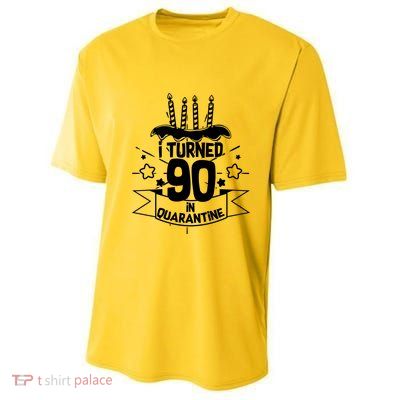 Funny I Turned 90 In Quarantine 90th Birthday Youth Performance Sprint T-Shirt