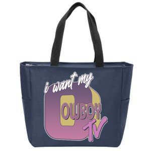 Funny I Want My Cowboy TV Zip Tote Bag