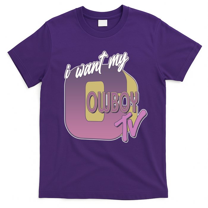 Funny I Want My Cowboy TV T-Shirt