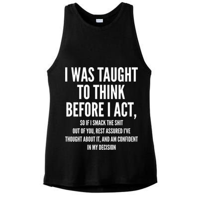 Funny I Was Taught To Think Before I Act Ladies PosiCharge Tri-Blend Wicking Tank