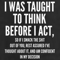 Funny I Was Taught To Think Before I Act Beanie