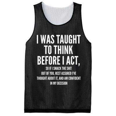 Funny I Was Taught To Think Before I Act Mesh Reversible Basketball Jersey Tank