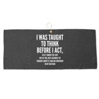 Funny I Was Taught To Think Before I Act Large Microfiber Waffle Golf Towel