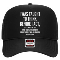 Funny I Was Taught To Think Before I Act Trucker Hat