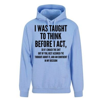 Funny I Was Taught To Think Before I Act Unisex Surf Hoodie