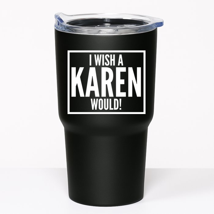 Funny I Wish A Karen Would Meme Tumbler