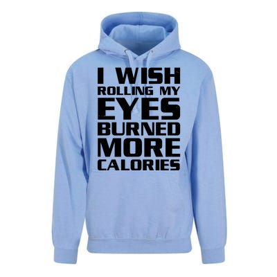 Funny I Wish Rolling My Eyes Burned More Calories Unisex Surf Hoodie