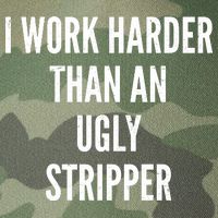 Funny I Work Harder Than An Ugly Stripper Legacy Tie Dye Trucker Hat
