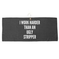 Funny I Work Harder Than An Ugly Stripper Large Microfiber Waffle Golf Towel