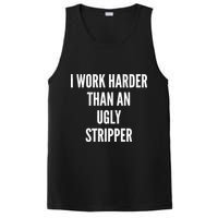 Funny I Work Harder Than An Ugly Stripper PosiCharge Competitor Tank