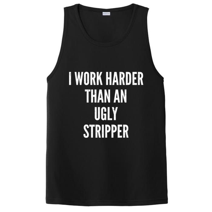 Funny I Work Harder Than An Ugly Stripper PosiCharge Competitor Tank